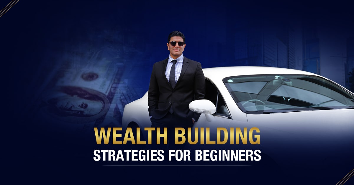 Top 7 Wealth Building Strategies for Beginners