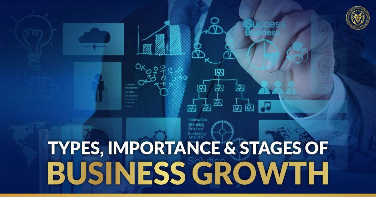 Business Growth – Types, Importance and Five Stages of Growing a Business
