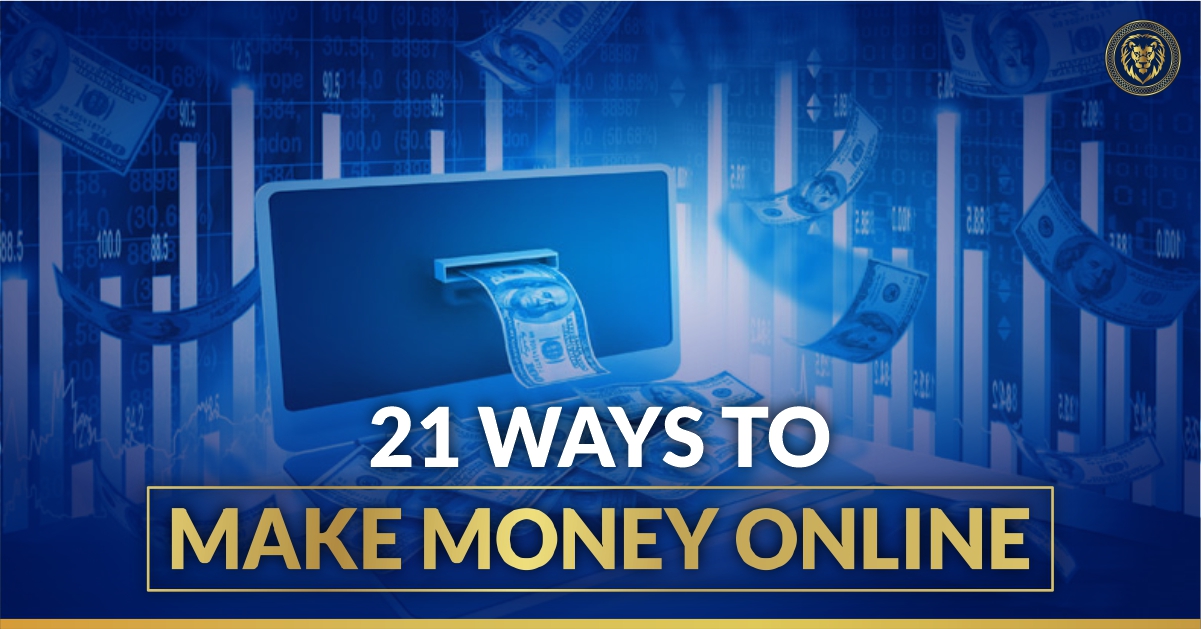 21 Best Ways You Can Make Money Online Right Now
