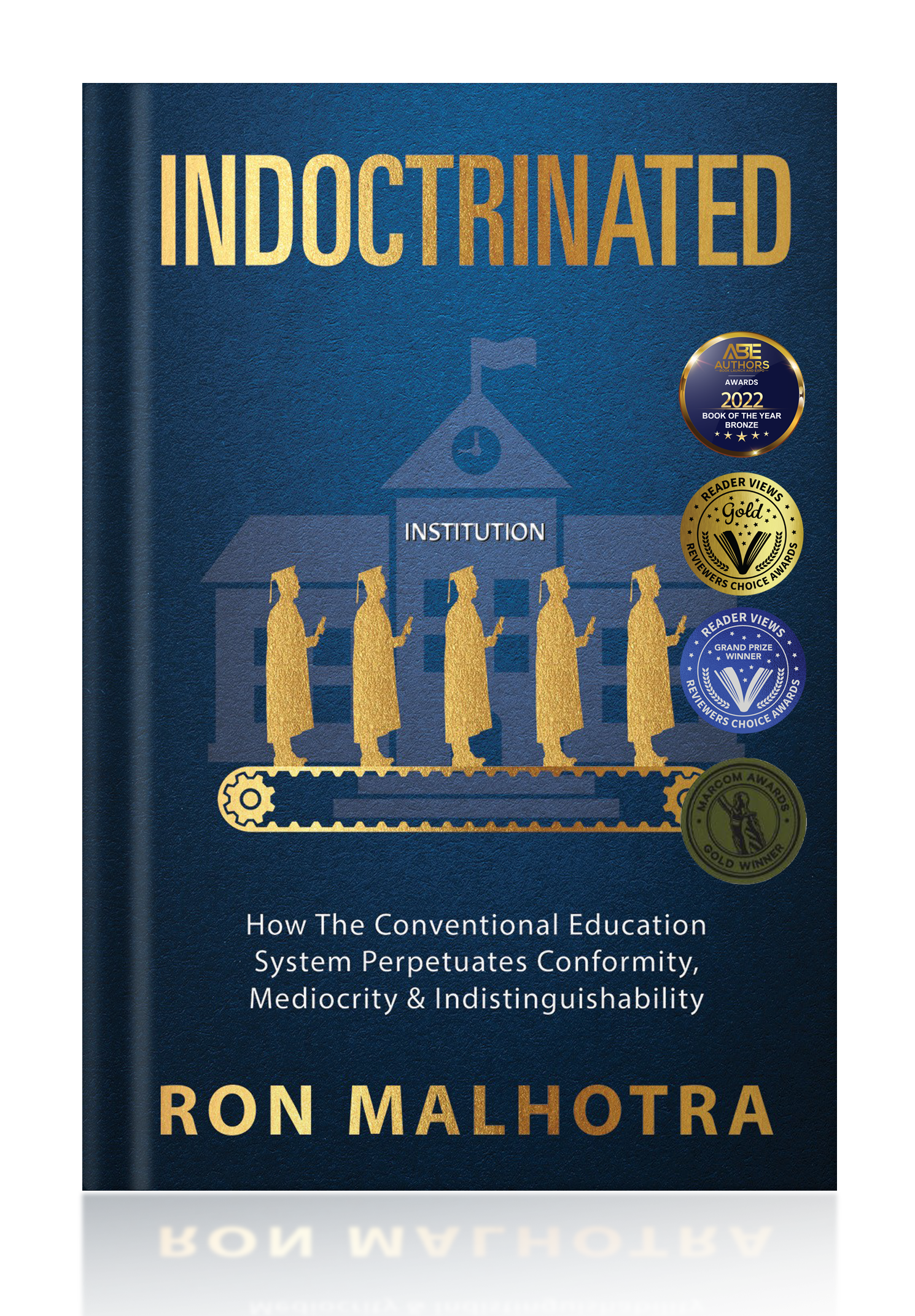 INDOCTRINATED, Ron Malhotra's Best Selling Books,