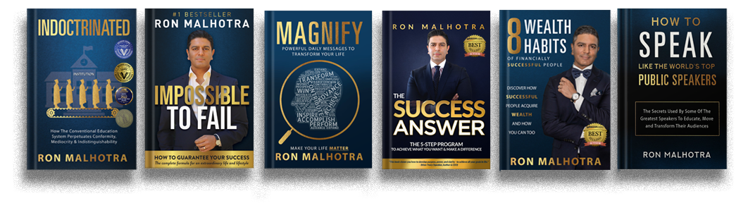 ron malhotra, ron's books, indoctrinated, magnify, success answer, 8 wealth habits, how to speak,